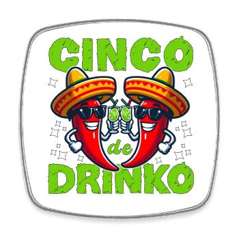 CINCO DE DRINKO - Viereckiger Kühlschrankmagnet - Weiß - Vorne