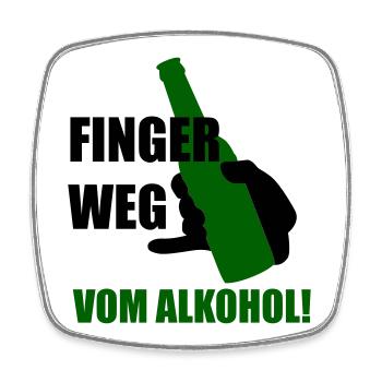Finger weg vom Alkohol - Viereckiger Kühlschrankmagnet - Weiß - Vorne