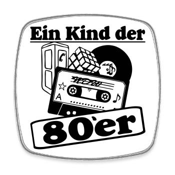 80er Party,Fun Shirt, - Ein Kind der 80er (25) - Viereckiger Kühlschrankmagnet - Weiß - Vorne