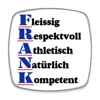 Frank , Vorname,Namensschild,Name,Fun Shirt (25) - Viereckiger Kühlschrankmagnet - Weiß - Vorne