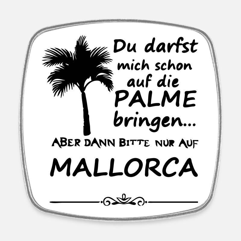 Palme auf Mallorca Urlaub Spruch Geschenk - Viereckiger Kühlschrankmagnet - Weiß