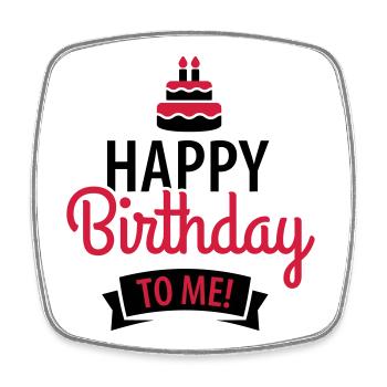 Happy birthday to me! - Magnet carré - blanc - Devant