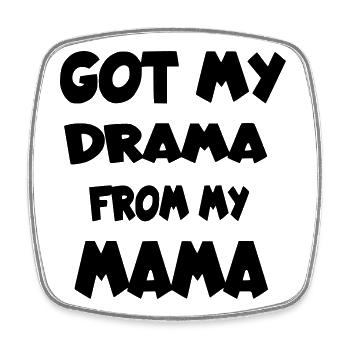 Drama der Mutter. Kinderhumor * - Viereckiger Kühlschrankmagnet - Weiß - Vorne