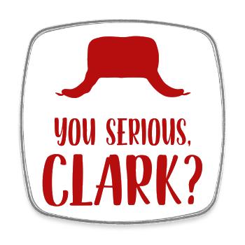 You Serious Clark - Square fridge magnet - white - Front
