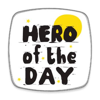 Hero of the Day! Hero of everyday life! beautiful saying - Square fridge magnet - white - Front