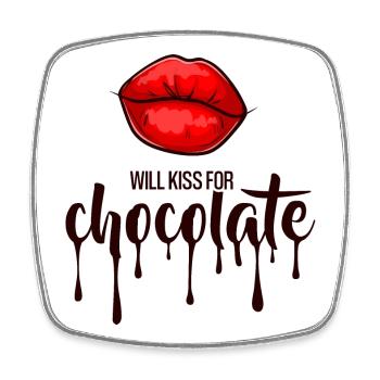 Will kiss for chocolate - Square fridge magnet - white - Front