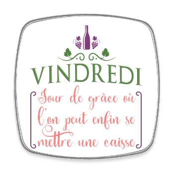 Vindredi jour de grâce où l'on se met une caisse - Magnet carré - blanc - Devant