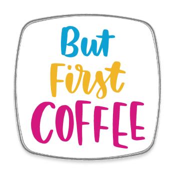 Aber erster Kaffee - Viereckiger Kühlschrankmagnet - Weiß - Vorne