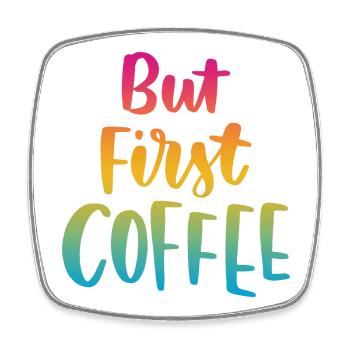 Aber erster Kaffee - Viereckiger Kühlschrankmagnet - Weiß - Vorne