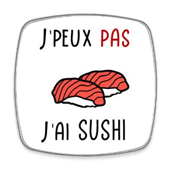 J'peux pas j'ai Sushi - Magnet carré - blanc - Devant