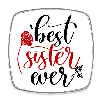 best sister ever, Rose - Square fridge magnet - white - Front