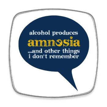 Alcohol produces amnesia - Square fridge magnet - white - Front