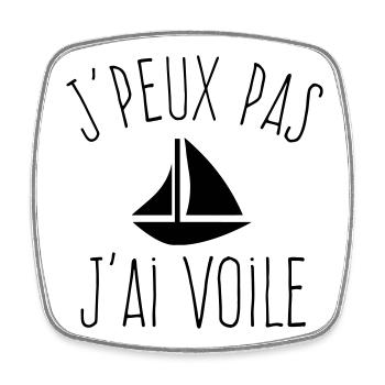 J'peux pas j'ai Voile - Humour Marin - Magnet carré - blanc - Devant