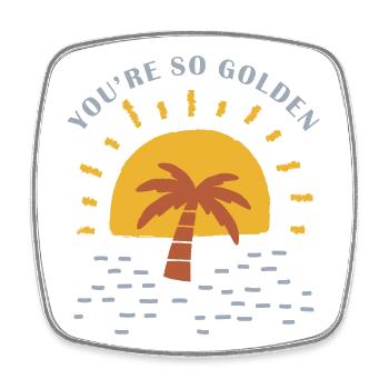 You're so golden - sun desert graphic - Square fridge magnet - white - Front