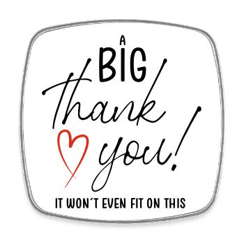A BIG THANK YOU - Viereckiger Kühlschrankmagnet - Weiß - Vorne