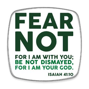Fear not, for I am with you - Square fridge magnet - white - Front