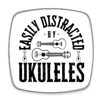 Easily distracted by Ukuleles - Square fridge magnet - white - Front