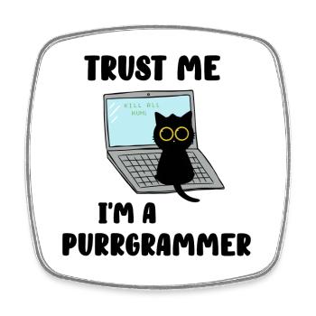 Trust me I am a purrgrammer - Viereckiger Kühlschrankmagnet - Weiß - Vorne