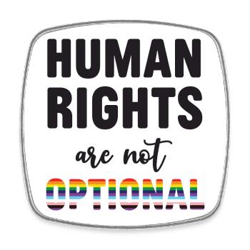 LGBT Pride Month - Menschenrechte sind nicht optional - Viereckiger Kühlschrankmagnet - Weiß - Vorne