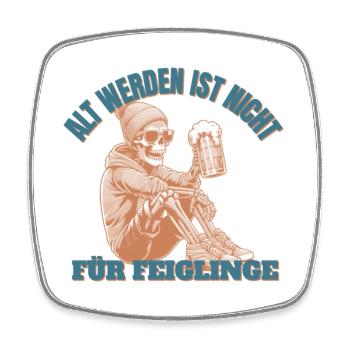 Alt werden ist nichts für Feiglinge - Viereckiger Kühlschrankmagnet - Weiß - Vorne