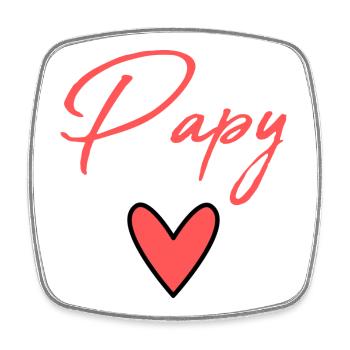 PAPY. PAPA. FÊTE DES PÈRES. BONNE FÊTE PAPA - Magnet carré - blanc - Devant