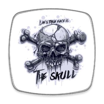 Life's true face is The Skull!!! - Square fridge magnet - white - Front
