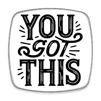 You Got This- Motivation, Self-Confidence - Square fridge magnet - white - Front