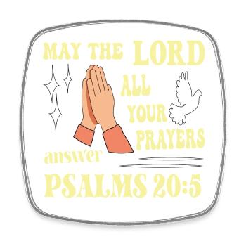 Psalm 20:5 May the Lord... - Square fridge magnet - white - Front