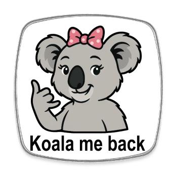 Koala Saying Call Phone Cute Koala - Square fridge magnet - white - Front