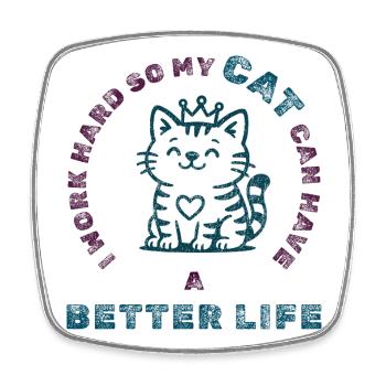 Work Hard for My Cat – Funny Pet Tee - Square fridge magnet - white - Front
