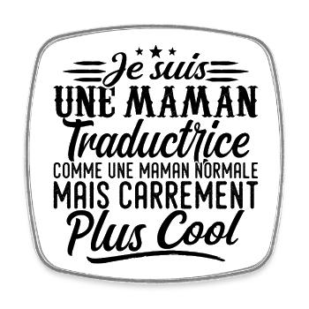 Maman Traductrice: normale, mais en plus badass - Magnet carré - blanc - Devant