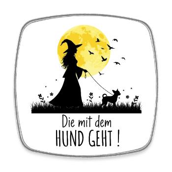 Die mit dem Chihuahua geht ! - Viereckiger Kühlschrankmagnet - Weiß - Vorne