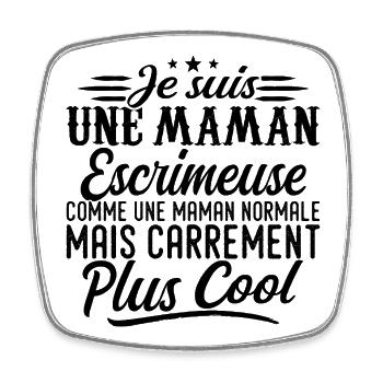 Maman Escrimeuse: normale, mais en plus badass - Magnet carré - blanc - Devant