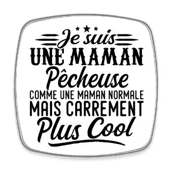 Fisherman Mom: normal, but more badass - Square fridge magnet - white - Front