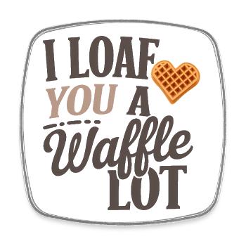I Love You a Waffle Lot, Food Lover  - Square fridge magnet - white - Front