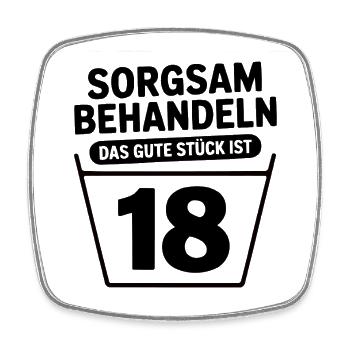 18 Geburtstag – Sorgsam Behandeln Lustiges  - Viereckiger Kühlschrankmagnet - Weiß - Vorne