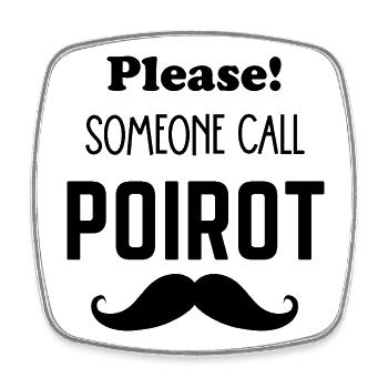 S’il vous plaît, quelqu’un appelle Poirot moustache - Magnet carré - blanc - Devant