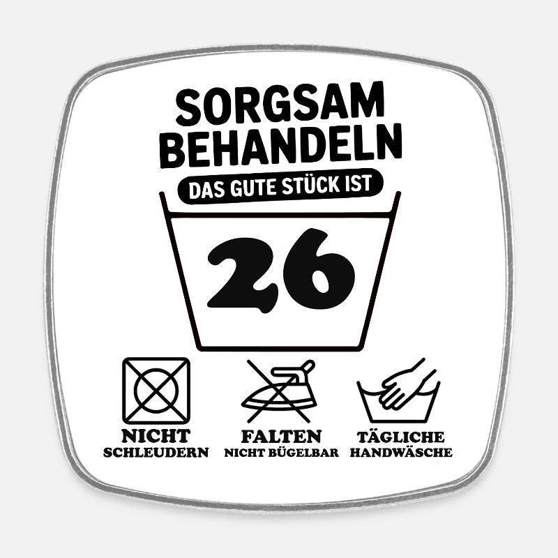 26e anniversaire – Traitez avec soin - Magnet carré - blanc