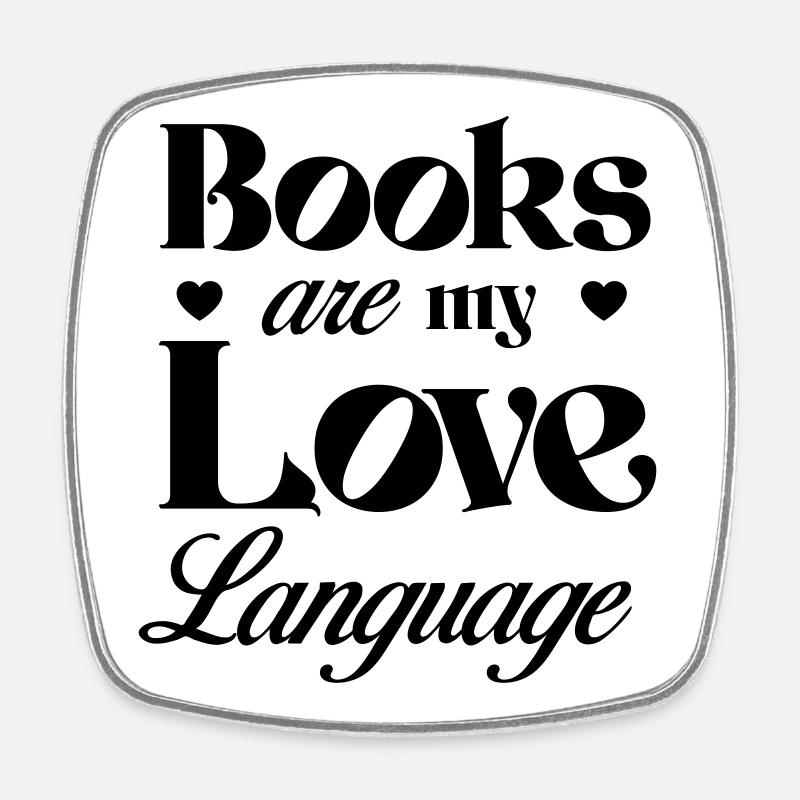 Bücher sind meine Liebessprache - Viereckiger Kühlschrankmagnet - Weiß