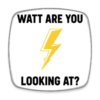 Watt Are You Looking At Bolt Design - Square fridge magnet - white - Front