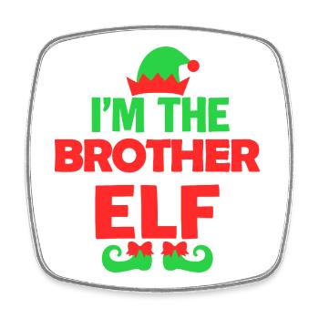 Im the Brother Elf - Square fridge magnet - white - Front