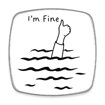 I’m fine humour  - Magnet carré - blanc - Devant
