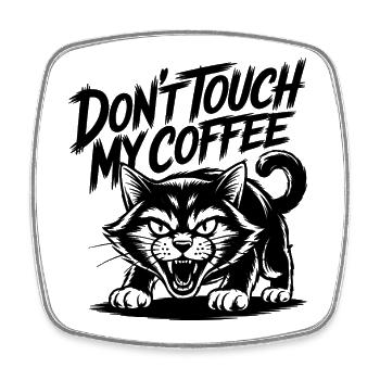 Don't Hold My Coffee to Funny Cat Motif - Square fridge magnet - white - Front