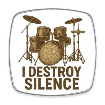 I Destroy Silence – Gift for Drummers - Square fridge magnet - white - Front