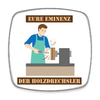 Die Eminenz der Holzdrechsler im Atelier - Viereckiger Kühlschrankmagnet - Weiß - Vorne