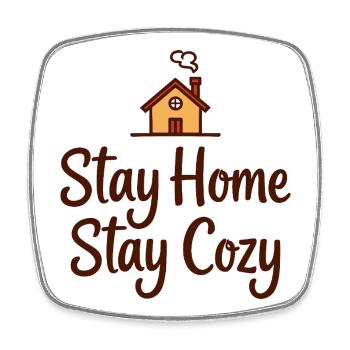 Stay Home Stay Cozy House Coziness - Square fridge magnet - white - Front
