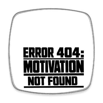 Erreur 404 Motivation non trouvée, idée de cadeau drôle - Magnet carré - blanc - Devant