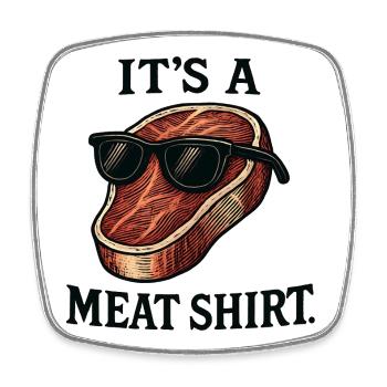 Fleisch mit Sonnenbrille Shirt - Viereckiger Kühlschrankmagnet - Weiß - Vorne