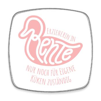 Erzieherin in Rente - feminin, lustiges Wortspiel - Viereckiger Kühlschrankmagnet - Weiß - Vorne