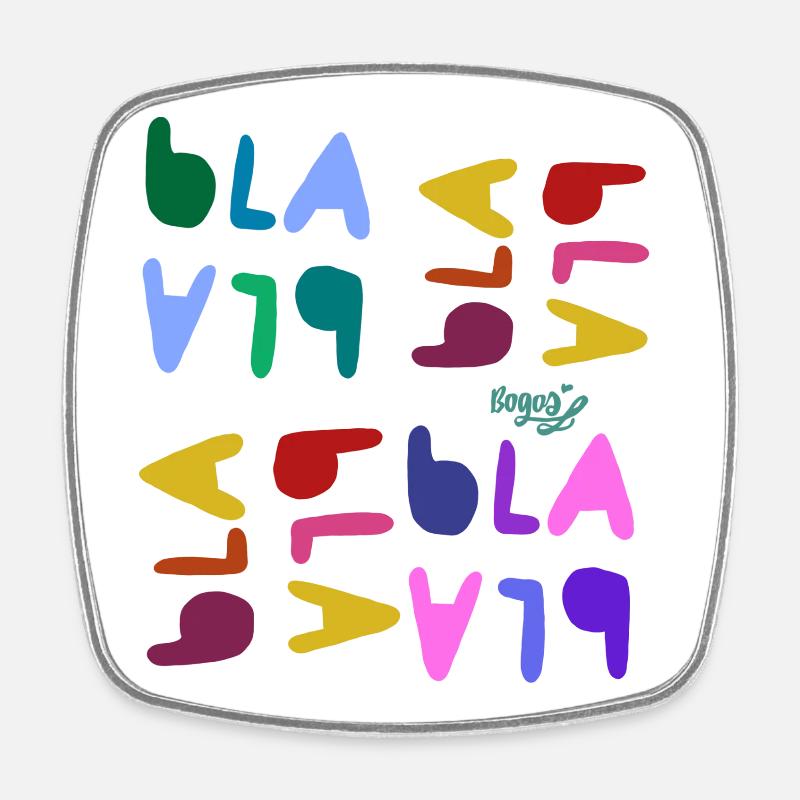 Bla blah blah - Square fridge magnet - white